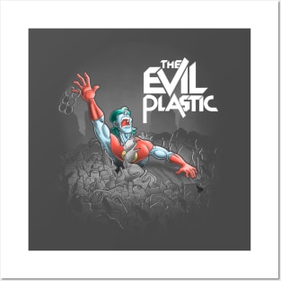 The evil plastic Posters and Art